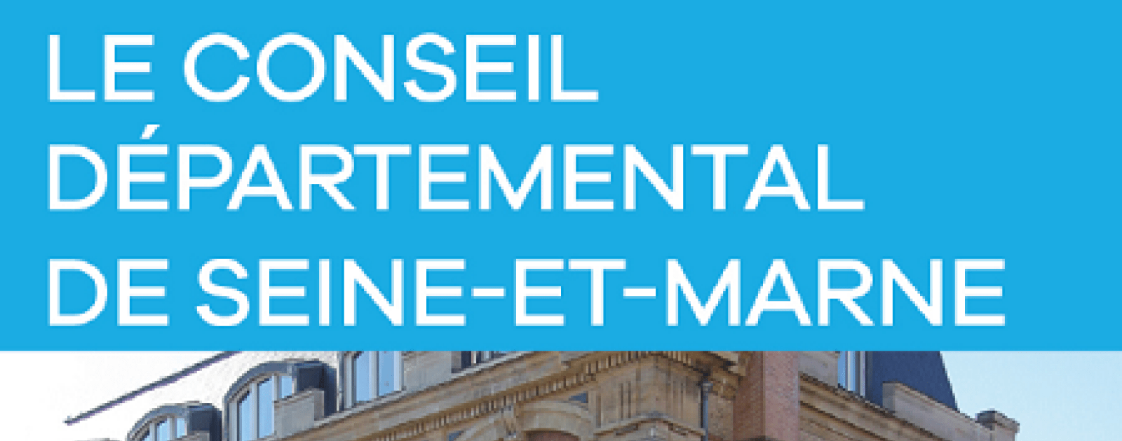 Plaquette institutionnelle Département de SeineetMarne Plaquette institutionnelle Département de SeineetMarne