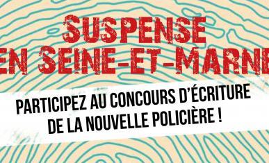 Participez au concours Suspense en Sein-et-Marne