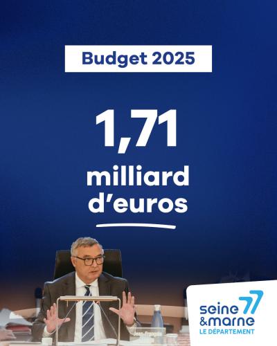 Le budget 2025 du Département de Seine-et-Marne s'élève à 1,71 milliard d'euros